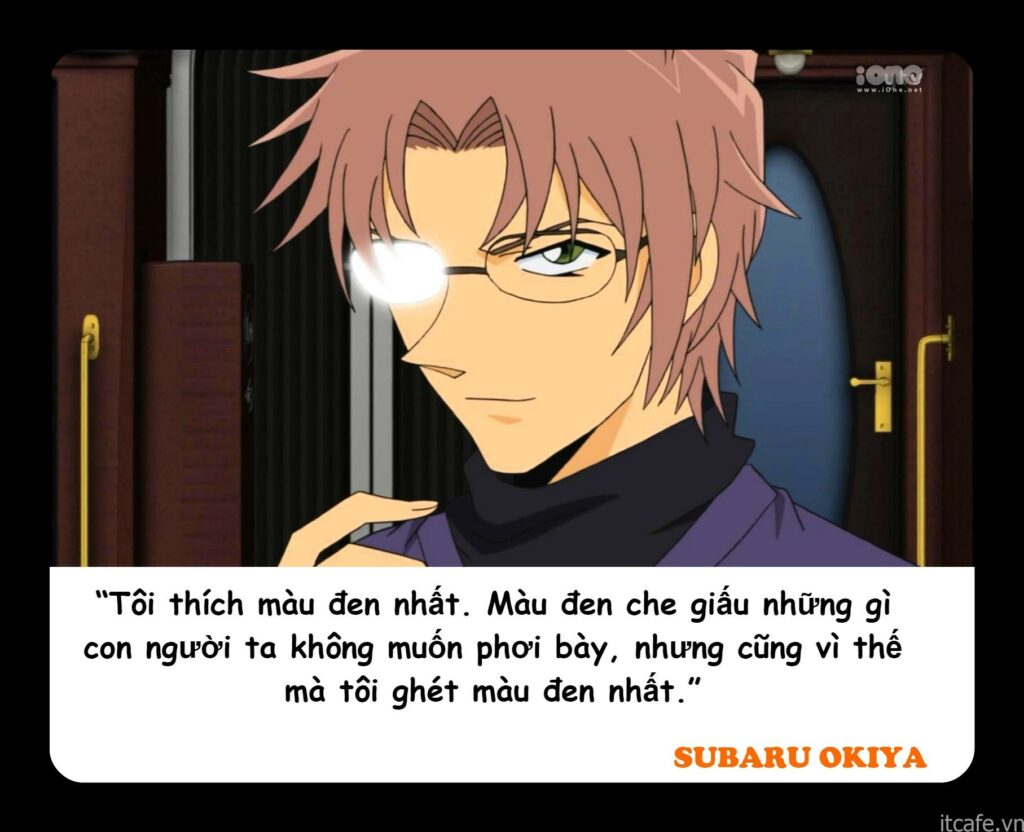 Sau khi Shuichi Akai bị giết chết bởi Tổ chức Áo đen, một nhân vật bí ẩn xuất hiện. Đó là Subaru Okiya, một sinh viên cao học có khuôn mặt sáng sủa, rất thông minh và có tài điều tra phá án. Anh chàng là bạn khá thân thiết với Conan và tiến sĩ Agasa. Trong tập 85, Subaru bị phát hiện chính là Shuichi Akai sau khi giả chết ở đèo Reiha.